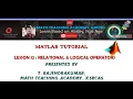 MatLab Lesson 12 Relational And Logical Operators