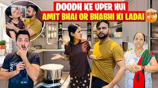 Doodh Ke Uper Hui Amit Bhai Or Bhabhi Ki Ladai😱 | Vinay Thakur Vlogs