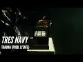Lagu Tres Navy - TRAUMA (prod. Lyente)