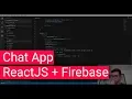Coding a Chat App with ReactJs and Firebase Not a tutorial