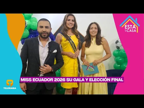 Miss Ecuador 2026 Su gala y elección final