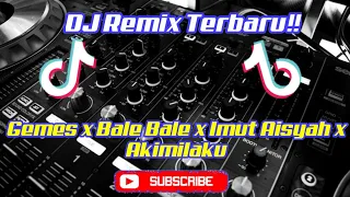 Download DJ Gemes x Bale Bale x Imut Aisyah x Akimilaku || DJ TikTok Viral Terbaru MP3