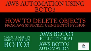 Aws Automation Using Boto3 Python How To Delete Objects From Aws S3 Bucket Using Boto3 Python Part 9