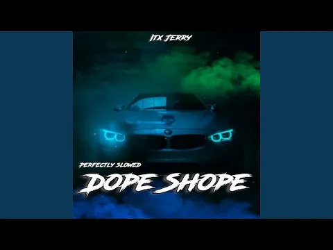 Download MP3 Dope Shope (Perfectly Slowed)