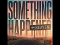 Something Happened On The Way To Heaven