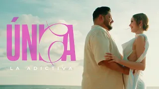 La Adictiva - Única (Video Oficial)