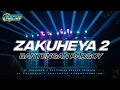 Lagu DJ ZAKUHEYA 2 BANTENGAN PARGOY GLER By Sandy Aslan