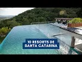 10 Resorts in Santa Catarina
