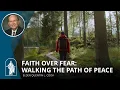 Faith Over Fear Walking the Path of Peace Elder Quentin L Cook
