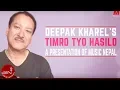 Download Lagu Timro Tyo Hasilo Muhar Ko- Deepak Kharel || \