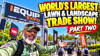 I Walked & Filmed The Entire Thing For You! (Equip Expo Highlights & New Mowers)