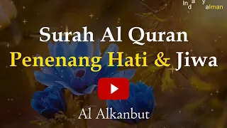 surah penenang hati dan jiwa untuk tidur ayat al quran untuk tenangkan hati al ankabut