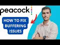How to Fix Buffering Issues on Peacock