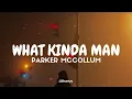 Parker McCollum - What Kinda Man (Tradução/Legendado) PT-BR