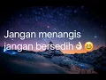 Download Lagu Jangan menangis jangan bersedih