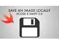 How To Save An Image Locally In Xcode 8 Swift 3 0