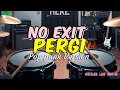 Download Lagu No Exit - Pergi / Rasa Yang Tertinggal (Pop Punk Version)🤘