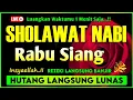 Download Lagu SHOLAWAT PENARIK REZEKI PALING DAHSYAT, Sholawat Nabi Muhammad SAW, SALAWAT JIBRIL PALING MERDU