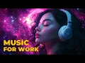 Deep Focus Music for Work 3 Hour Chillstep Mix for Coding AD Study