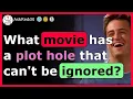 You NEED to know about this movie plot hole -