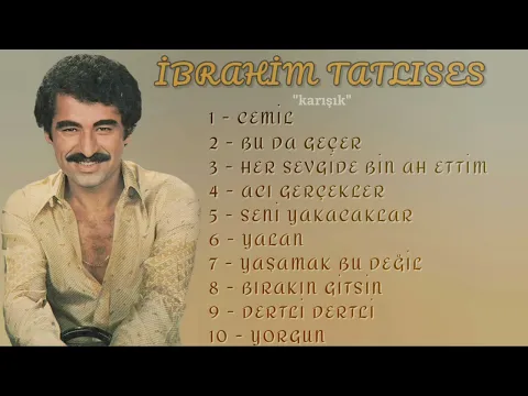 Download MP3 İbrahim Tatlıses - Karışık Şarkılar