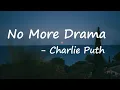 Download Lagu Charlie Puth – No More Drama Lyrics