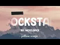 Rockstar - Nickelback (Lyrics) 🎵
