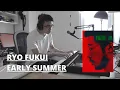 Lagu EARLY SUMMER - RYO FUKUI (Piano cover by Lino)
