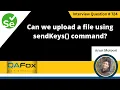 Can we upload a file using sendKeys command Selenium Interview Question