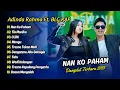 Download Lagu Adinda Rahma Ft BLG RAP - NAN KO PAHAM - TIA MONIKA - CLBK - MANGU || DANGDUT TERBARU 2025