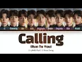 Lagu I-LAND (아이랜드) - 'Calling (Run To You)' Lyrics (Color Coded/Han/Rom/Eng)