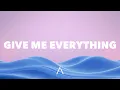 Lagu Pitbull - Give Me Everything (Lyrics) feat. Ne-Yo, Afrojack \u0026 Nayer