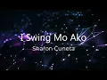 I Swing Mo Ako - Sharon Cuneta and VST & Company [Lyrics]