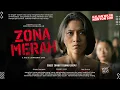 Download Lagu Zona Merah 2024 - Film Zombie Pertama Di Indonesia | Web Series Terbaru 2024