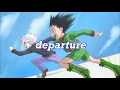 Download Lagu 【HUNTER×HUNTER】-departure-