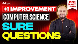 Plus One Improvement | CS Sure Questions | Eduport Plus Two