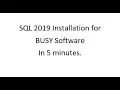 SQL 2019 Installation for BUSY Software