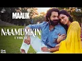 Download Lagu Naamumkin - Lyrical | Maalik | Rajkummar Rao, Manushi Chhillar,Sachin–Jigar, Shreya Ghoshal, Varun J