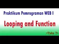 PHP Looping and Function Praktikum Pemrograman Web 1