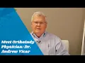 Meet OrthoIndy Physician Dr Andrew Vicar