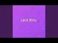Download Lagu Laut Biru