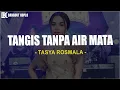 Download Lagu Tangis Tanpa Air Mata - Tasya Rosmala (Lirik Lagu)