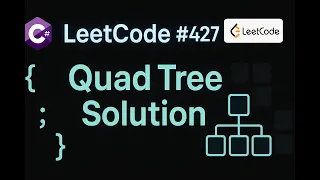 LeetCode 427 Construct Quad Tree C Solution Recursive Division