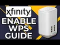 HOW TO ENABLE WPS ON XFINITY ROUTER 2026