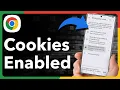 How To Enable Cookies In Google Chrome On Android