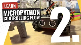 Learn MicroPython - Part 2 If Else Data Types