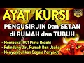 Lagu AYAT KURSI ~ PENGUSIR JIN DAN SETAN‼️PUTAR SETIAP HARI, INSYAALLAH UNTUK PELINDUNG DIRI