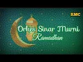 Download Lagu ORKES SINAR MURNI - RAMADHAN (Lirik)