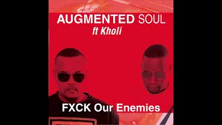 augmented soul kholi fxck our enemies extended mix northern soul music 