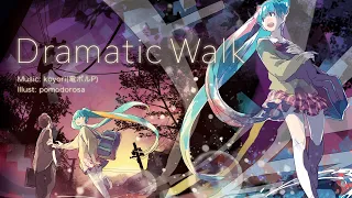 Download Dramatic Walk / koyori(電ポルP) feat. 初音ミク MP3